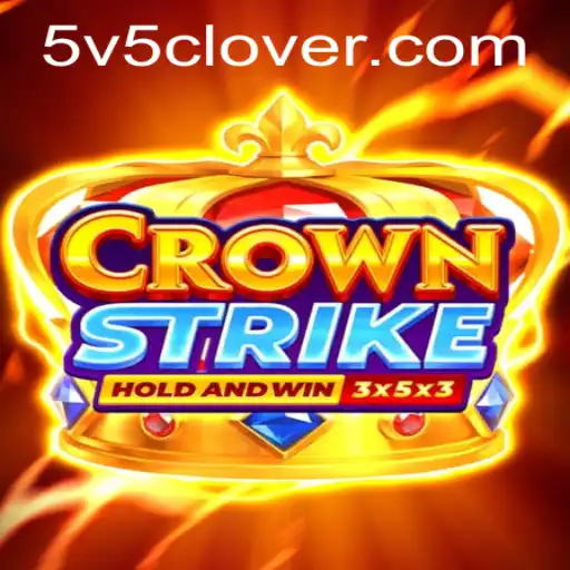 Unveiling Crownstrike: The Latest Gaming Sensation Featuring V5Clover