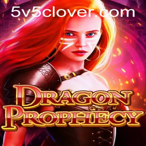 DragonProphecy: Unveiling the Mystical Realm with V5Clover