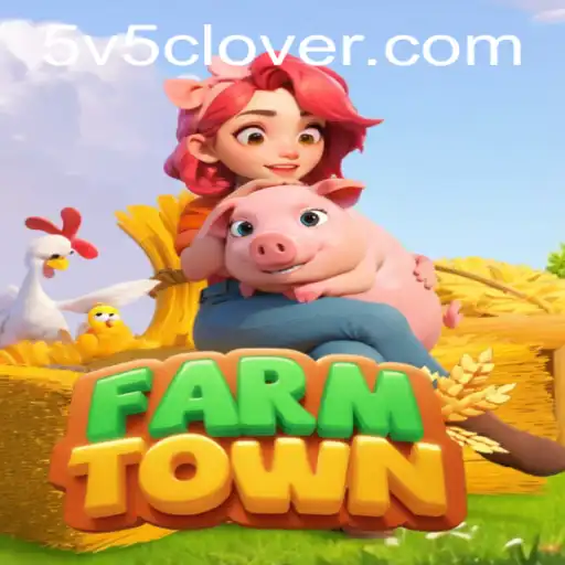 Exploring the Exciting World of FarmTown and the Alluring V5Clover