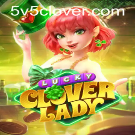 Discover the Exciting World of LuckyCloverLady: A New Era of Gaming with V5Clover