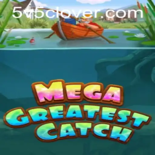 MegaGreatestCatch: Unveiling the Exciting World of V5Clover