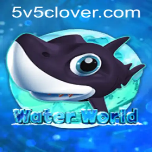 Exploring the Aquatic Adventure: WaterWorld and the Quest for V5Clover